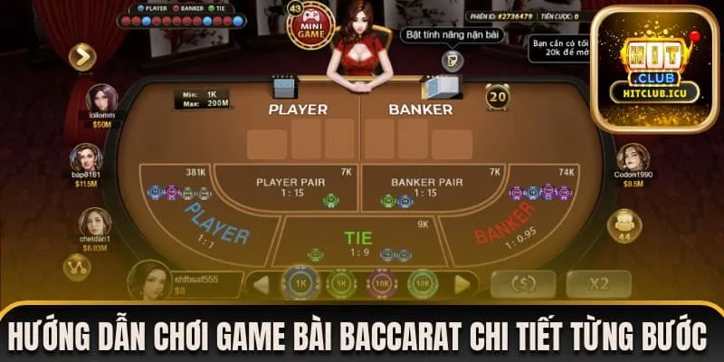 Hướng dẫn chơi game bài Baccarat chi tiết từng bước